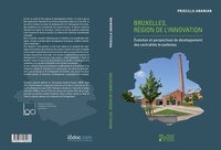 Bruxelles, région de l’innovation Évolution et perspectives de développement des centralités bruxelloises de Priscilla Ananian